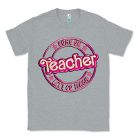 Heather Grey come on teacher let's go teach Classic Tee - MaliasSmallBusiness