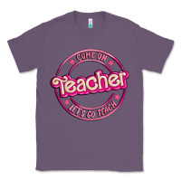 Lavender come on teacher let's go teach Classic Tee - MaliasSmallBusiness