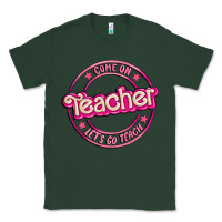 Sports Green come on teacher let's go teach Classic Tee - MaliasSmallBusiness