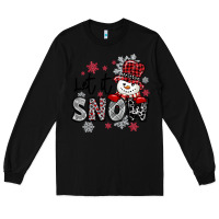 Black let it snow sowman snowflake Long Sleeve Tee - MaliasSmallBusiness