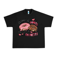 Black feed me donuts and tell me i'm pretty Urban Heavy Tee - MaliasSmallBusiness