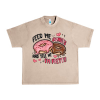 French Oak feed me donuts and tell me i'm pretty Urban Heavy Tee - MaliasSmallBusiness