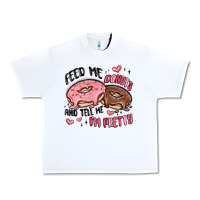 White feed me donuts and tell me i'm pretty Urban Heavy Tee - MaliasSmallBusiness