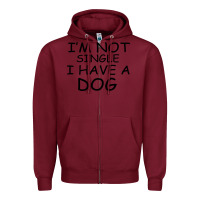 Burgundy I m Not Single I Have A Dog Zipper Hoodie - Bettercallsaul