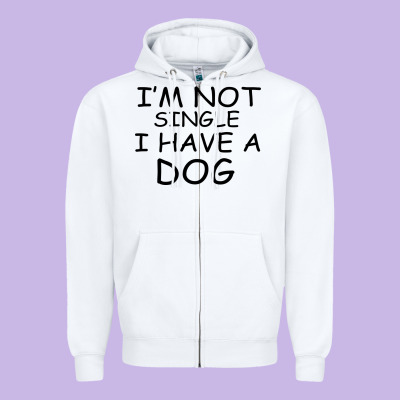 I M Not Single I Have A Dog Zipper Hoodie Designed By Bettercallsaul