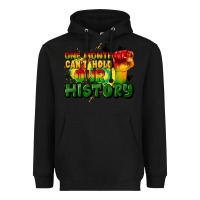 Black one month cant hold our history Heavyweight Hoodie - CowGirlArtShop