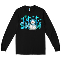Black let it snow winter snowman Long Sleeve Tee - MaliasSmallBusiness