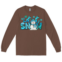 Chestnut let it snow winter snowman Long Sleeve Tee - MaliasSmallBusiness