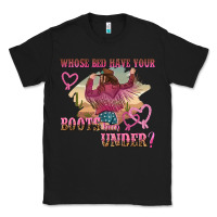 Black whose bed have youre boots been under Classic Tee - NancyCooperArtShop