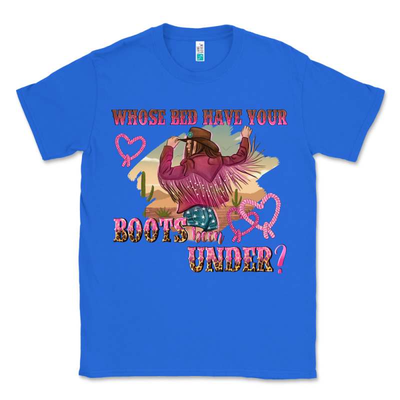 Whose Bed Have Youre Boots Been Under Classic Tee by NancyCooperArtShop | Teevron