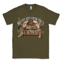 Army Green whose bed have your boots under cowboy western Classic Tee - NancyCooperArtShop