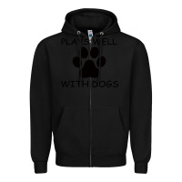 Black Plays Well With Dogs Zipper Hoodie - Bettercallsaul