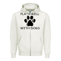 Oatmeal Heather Plays Well With Dogs Zipper Hoodie - Bettercallsaul