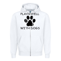 White Plays Well With Dogs Zipper Hoodie - Bettercallsaul