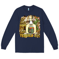 Navy he don't love me like tequila does Long Sleeve Tee - JahusDesignShop