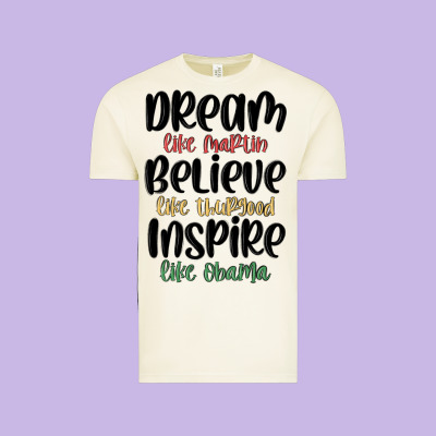 Dream Like Martin Believe Like Thurgood Inspire Li Vintage Tee Designed By Maliassmallbusiness