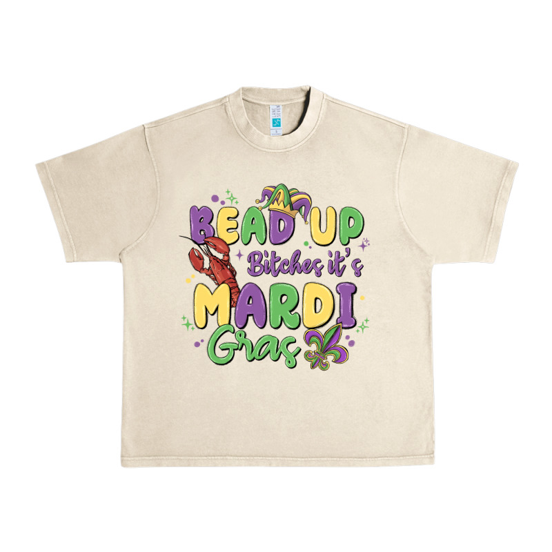 Bead Up Bitches It's Mardi Gras Urban Heavy Tee by MaliasSmallBusiness | Teevron