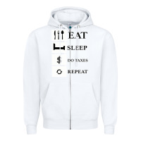 White Tax Day Eat Sleep Do Taxes Repeat Gift Zipper Hoodie - Bettercallsaul