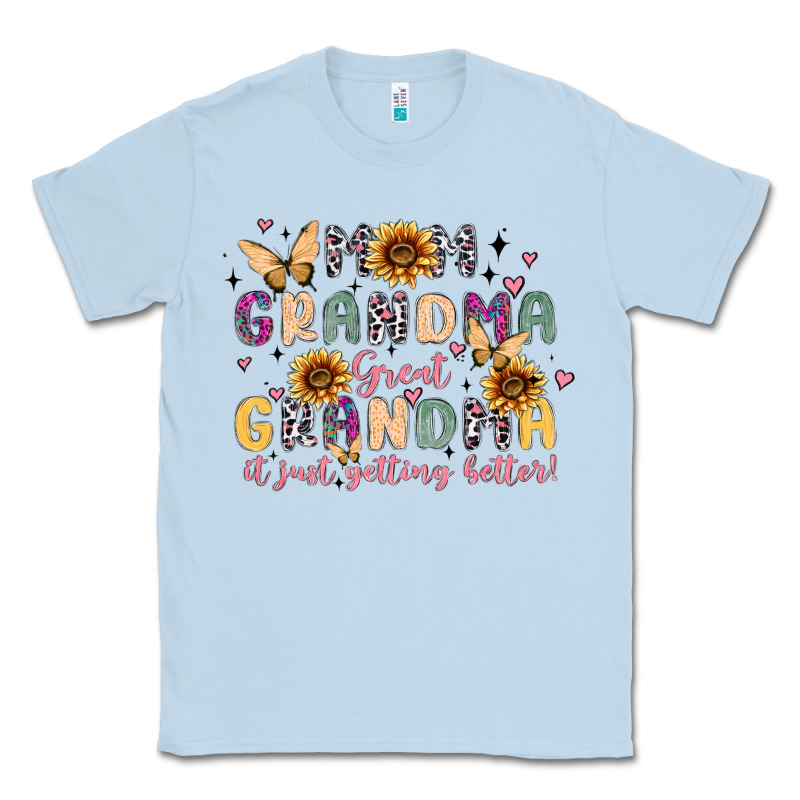 Mom Grandma Great Grandma It Just Keeps Getting Be Classic Tee by MaliasSmallBusiness | Teevron