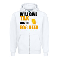White Tax Day Will Give Advice For Beer Gift Zipper Hoodie - Bettercallsaul