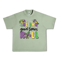 Oil Green let the good times roll Urban Heavy Tee - MaliasSmallBusiness