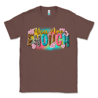 Chestnut you are enough Classic Tee - NancyCooperArtShop