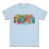 Dusty Blue you are enough Classic Tee - NancyCooperArtShop