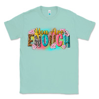Seafoam you are enough Classic Tee - NancyCooperArtShop