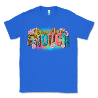True Royal you are enough Classic Tee - NancyCooperArtShop