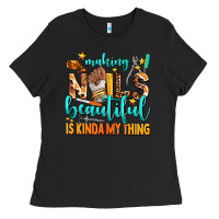 Black making nails beautiful is kinda my thing Ladies Tee - AdoDesignShop