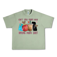 Oil Green can't talk right now doing mom shit Urban Heavy Tee - MaliasSmallBusiness