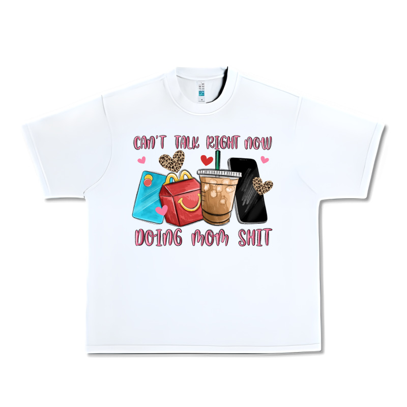 Can't Talk Right Now Doing Mom Shit Urban Heavy Tee by MaliasSmallBusiness | Teevron