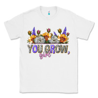 White you grow girl Classic Tee - NancyCooperArtShop