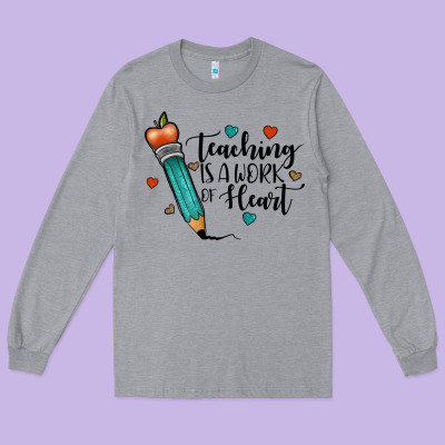 Teaching İs A Work Of Heart Long Sleeve Tee Designed By Jahusdesignshop