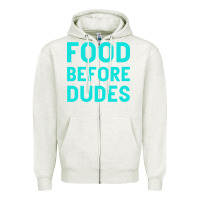 Oatmeal Heather Food Before Dudes Zipper Hoodie - Bettercallsaul