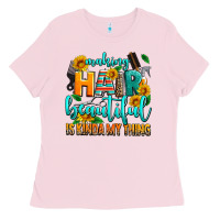 Bubblegum Pink making hair beautiful is kinda my thing Ladies Tee - AdoDesignShop