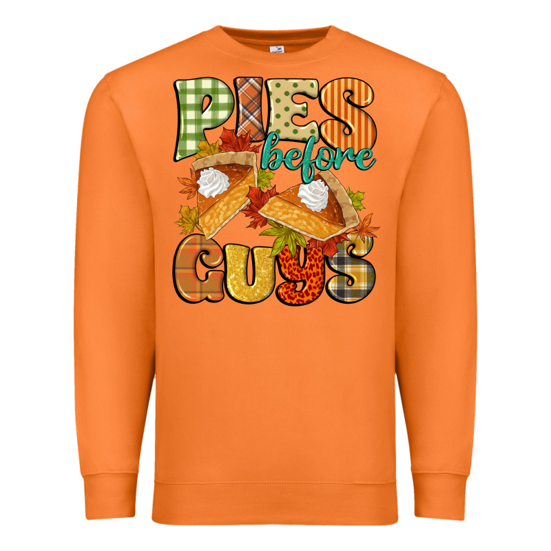 Pies Before Guys Premium Sweatshirt by CowGirlArtShop | Teevron
