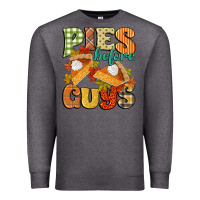 Charcoal Heather pies before guys Premium Sweatshirt - CowGirlArtShop