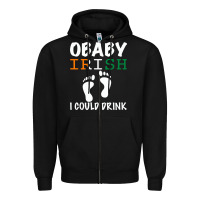 Black O' Baby Irish I Could Drink Zipper Hoodie - Bettercallsaul
