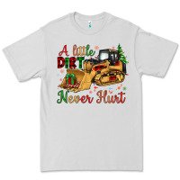 Dove Grey Christmas A Little Dirt Never Hurt Premium Tee - Artiststas