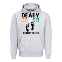 Heather Grey O' Baby Irish I Could Drink Zipper Hoodie - Bettercallsaul