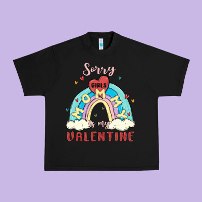 Sorry Girls Mommy Is Valentine Urban Heavy Tee Designed By Maliassmallbusiness