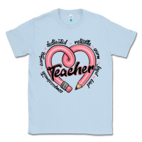 Dusty Blue valentine's day pencil heart teacher quotes Classic Tee - MaliasSmallBusiness