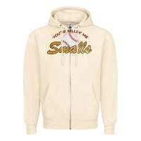 You Re Killin Me Smalls Zipper Hoodie | Teevron