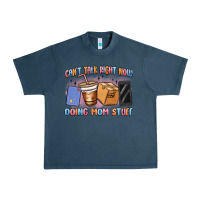 Midnight Navy can't talk right now doing mom stuff Urban Heavy Tee - MaliasSmallBusiness