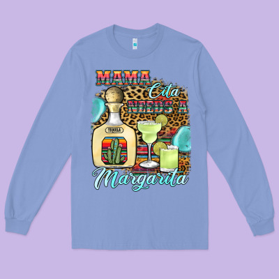 Mama Cita Needs A Margarita1 Long Sleeve Tee Designed By Jahusdesignshop