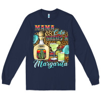 Navy mama cita needs a margarita1 Long Sleeve Tee - JahusDesignShop