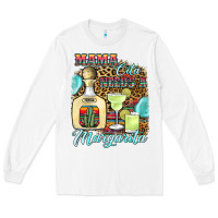 White mama cita needs a margarita1 Long Sleeve Tee - JahusDesignShop