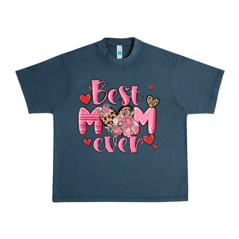 Best Mom Ever Urban Heavy Tee by MaliasSmallBusiness | Teevron