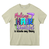 Mossy making hair beautiful is kinda my thing Heavy Core Tee - Artiststas